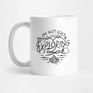 Im not Lost Im Exploring Mug